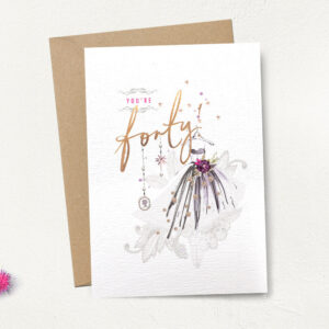 You’re Forty 40 Birthday Card You’re Forty 40 Birthday Card