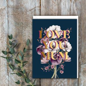 Love You Mum Card (Gold Foil) Love You Mum Card (Gold Foil)