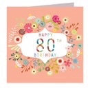 Floral 80th Birthday Card Floral 80th Birthday Card