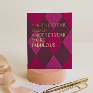 Another Year More Fabulous Card Another Year More Fabulous Card